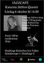 Katarina Jältfors Quartet med Daniel Tilling piano, Kenji Rabson, bass, Mattias Puttonen, trummor